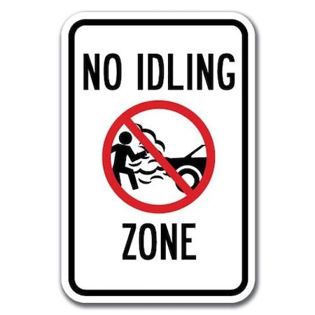 Signmission Safety Sign, 12 in Height, Aluminum, 18 in Length, No Idling Signs - No Idling Zone A-1218 No Idling Signs - No Idling Zone